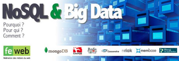 NoSQL & Big Data - Pourquoi ? Pour qui ? Et surtout comment ?