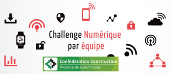 Animation du challenge numérique de la Confédération Construction Province de Luxembourg 