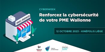 Cyberweek 2023 : Renforcer la cybersécurité de votre PME Wallonne
