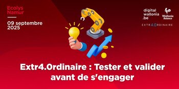 Extr4.0rdinaire – Tester & Valider avant de s'engager