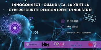 Innoconnect : Quand l'IA, la XR et la cybersécurité rencontrent l'industrie