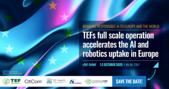 xTEF : TEFs full scale operation accelerates the AI and robotics uptake in Europe