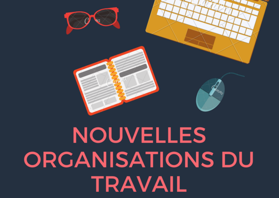 Nouvelles organisations du travail